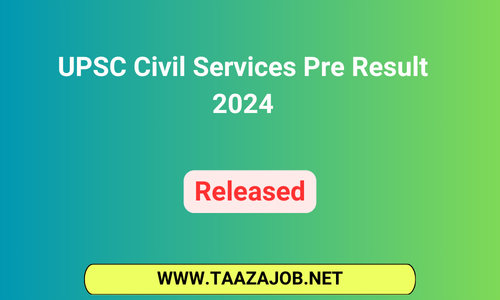 UPSC Civil Services Pre Result 2024