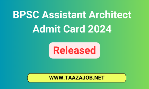 BPSC Assistant Architect Admit Card 2024