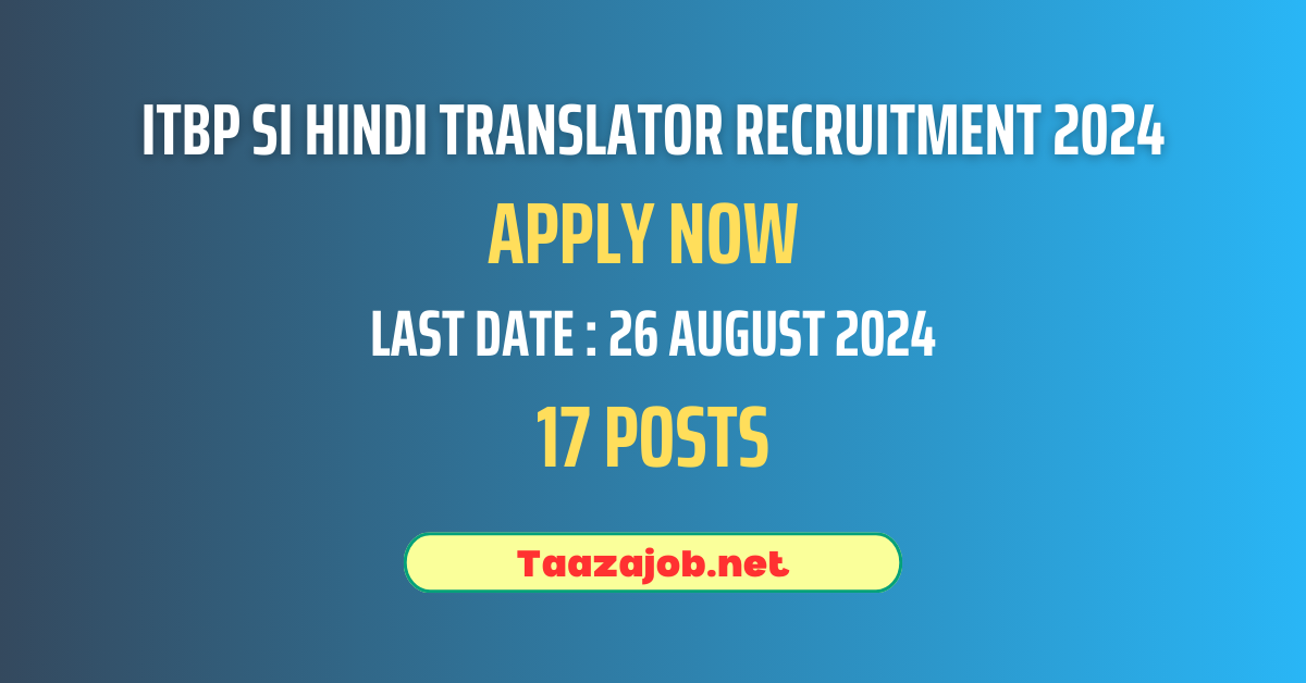 ITBP SI Hindi Translator Recruitment 2024