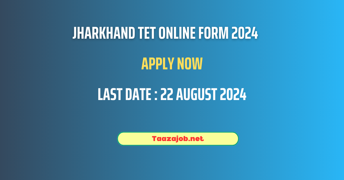 Jharkhand TET Online Form 2024