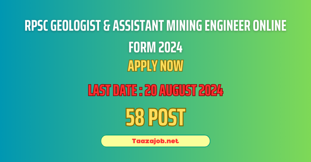 RPSC Geologist & Assistant Mining Engineer Online Form 2024
