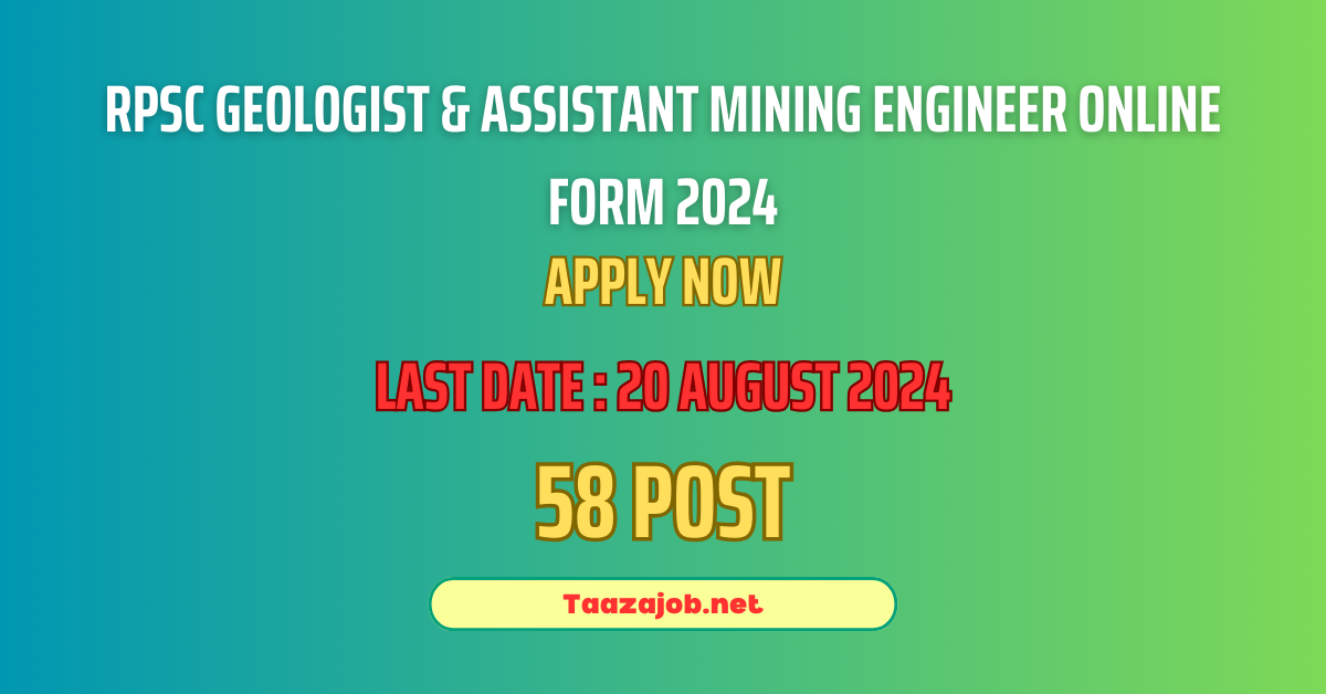 RPSC Geologist & Assistant Mining Engineer Online Form 2024