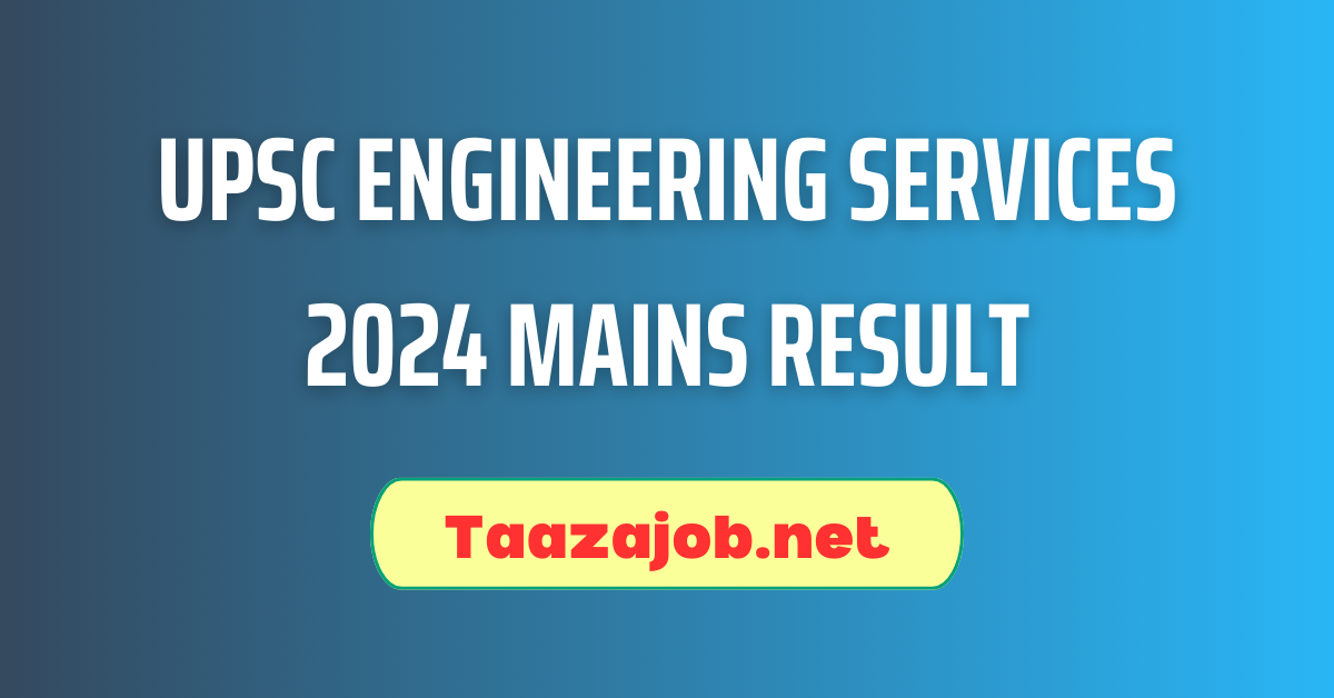 UPSC Engineering Services 2024 Mains Result