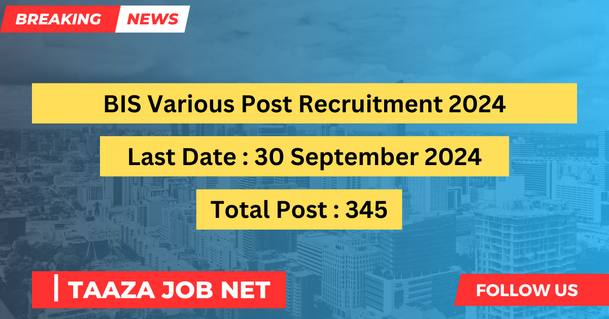 BIS Various Post Recruitment 2024