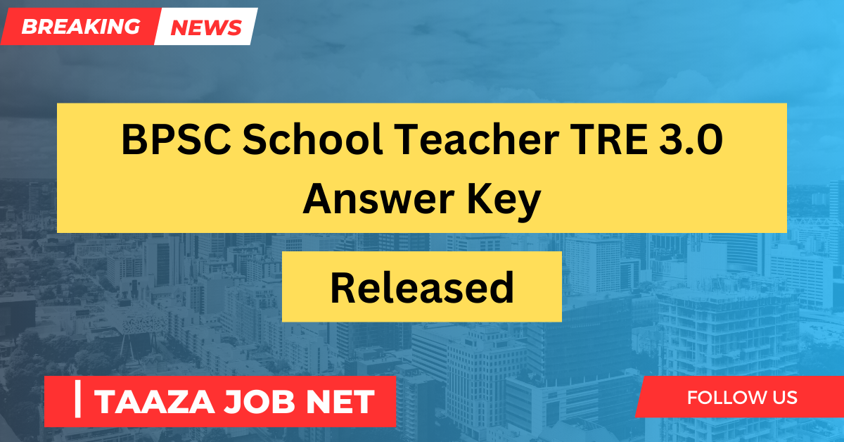 BPSC School Teacher TRE 3.0 Answer Key