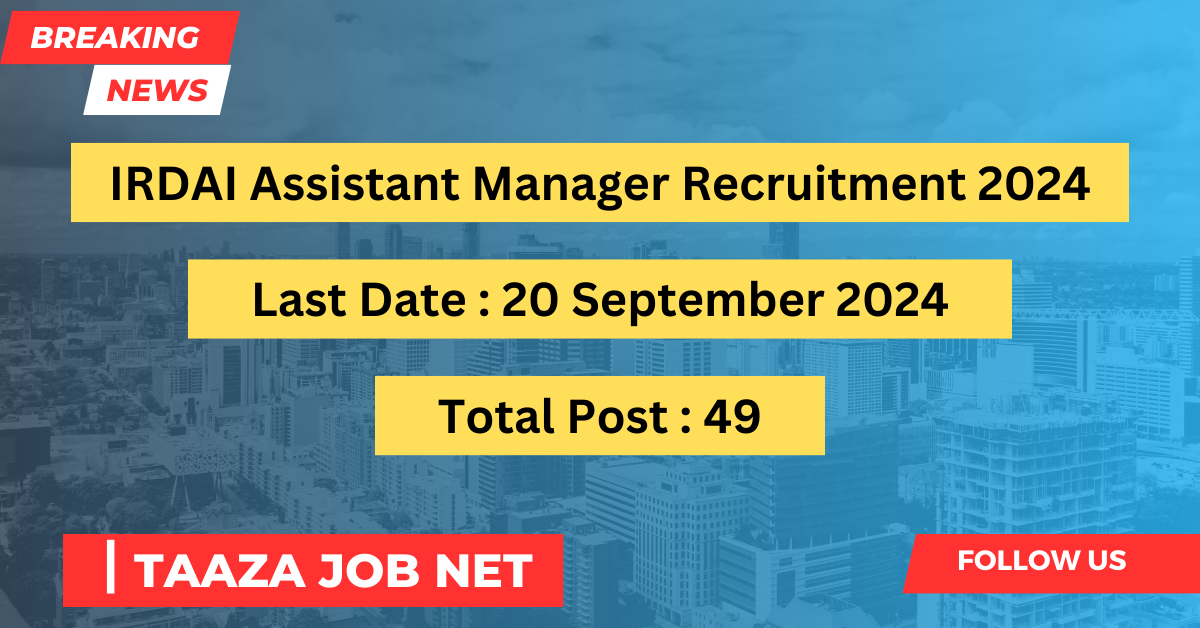 IRDAI Assistant Manager Recruitment 2024