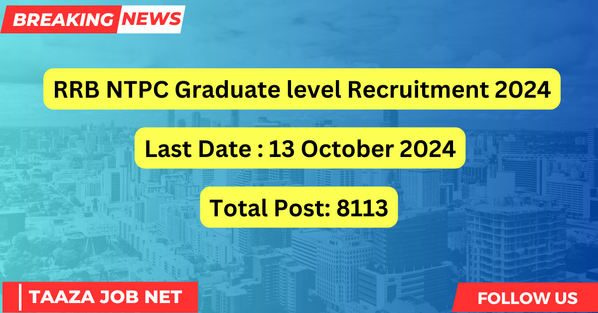 RRB NTPC Graduate level Recruitment 2024