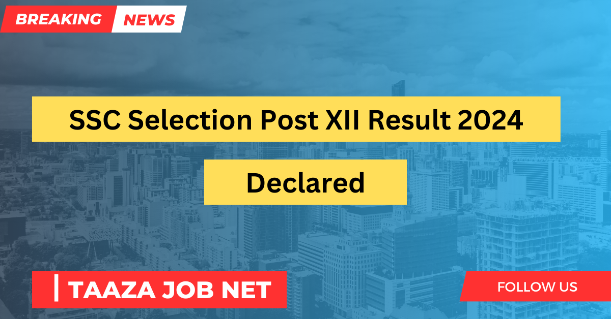 SSC Selection Post XII Result 2024