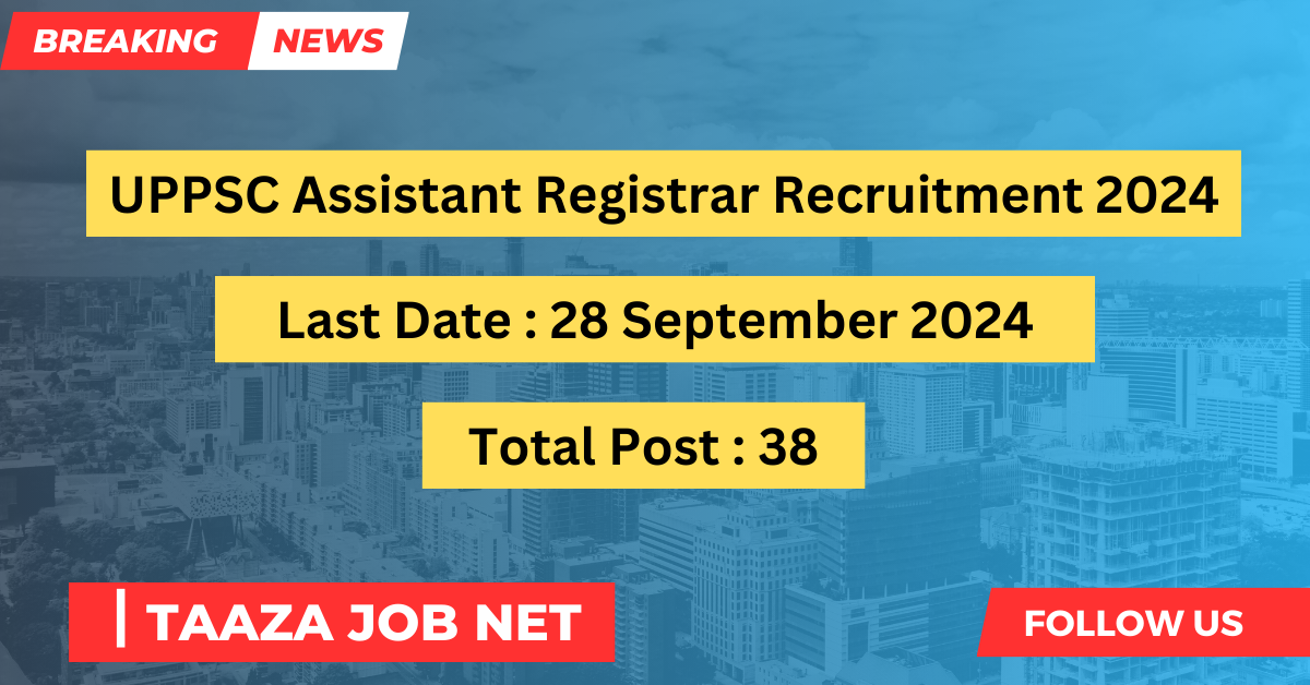 UPPSC Assistant Registrar Recruitment 2024