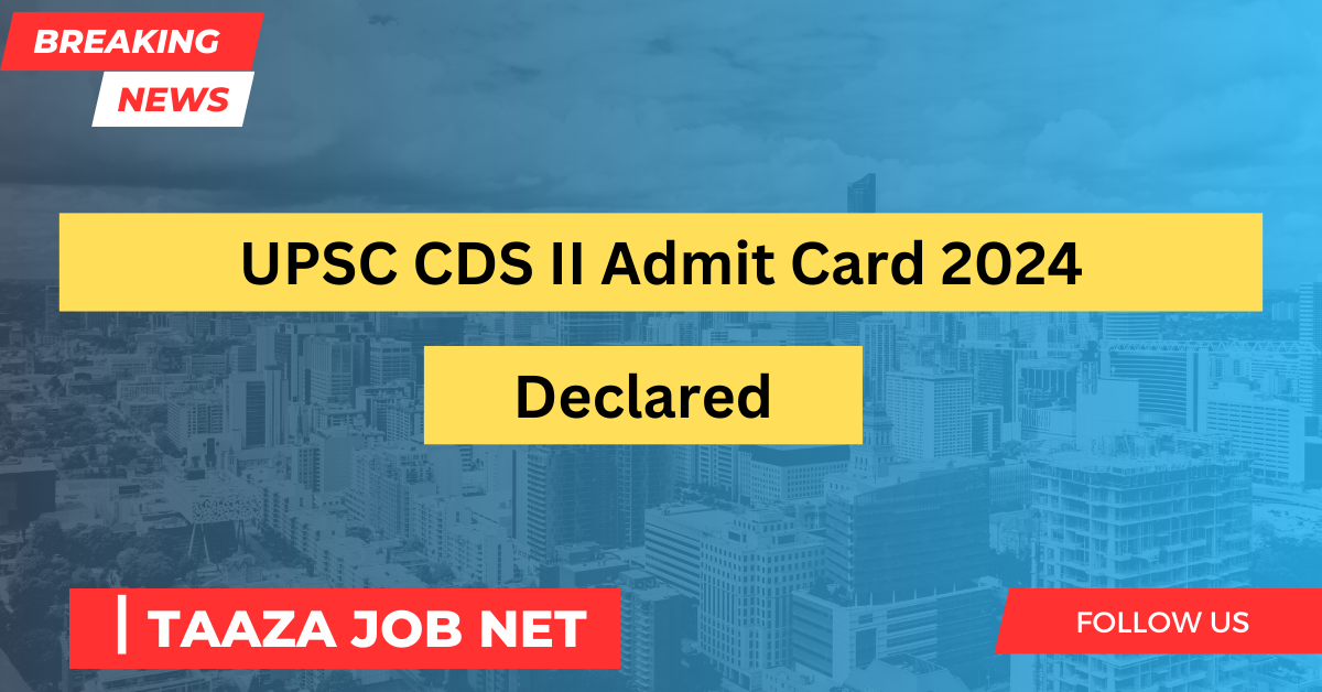 UPSC CDS II Admit Card 2024