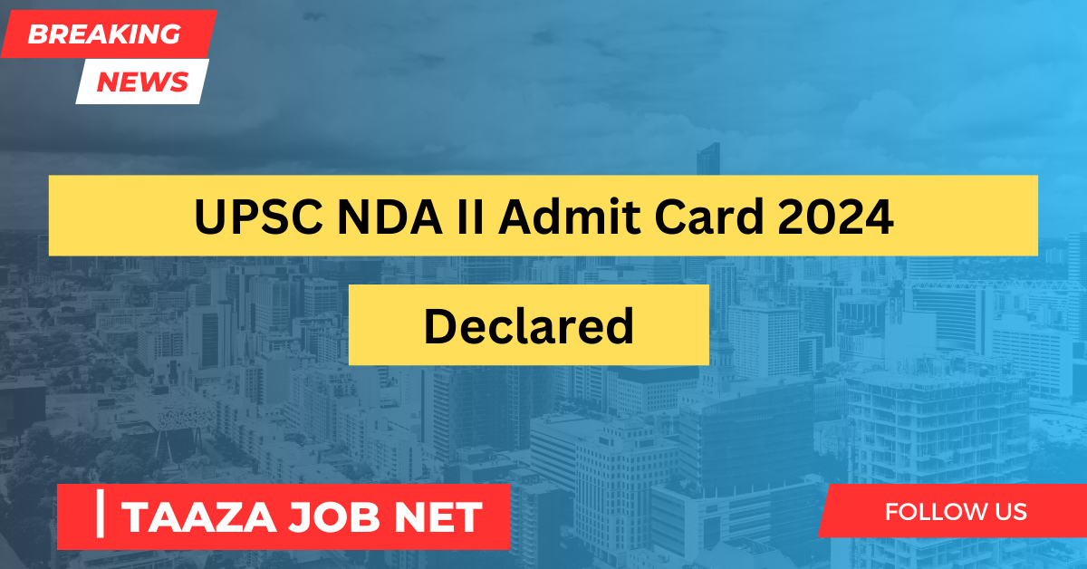 UPSC NDA II Admit Card 2024