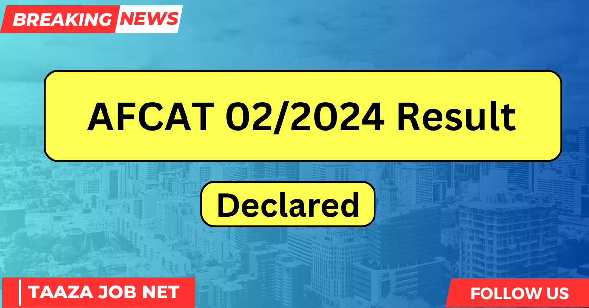 AFCAT 02/2024 Result