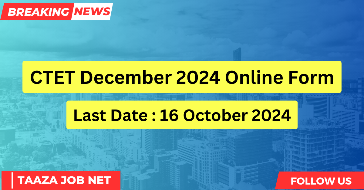 CTET December 2024 Online Form