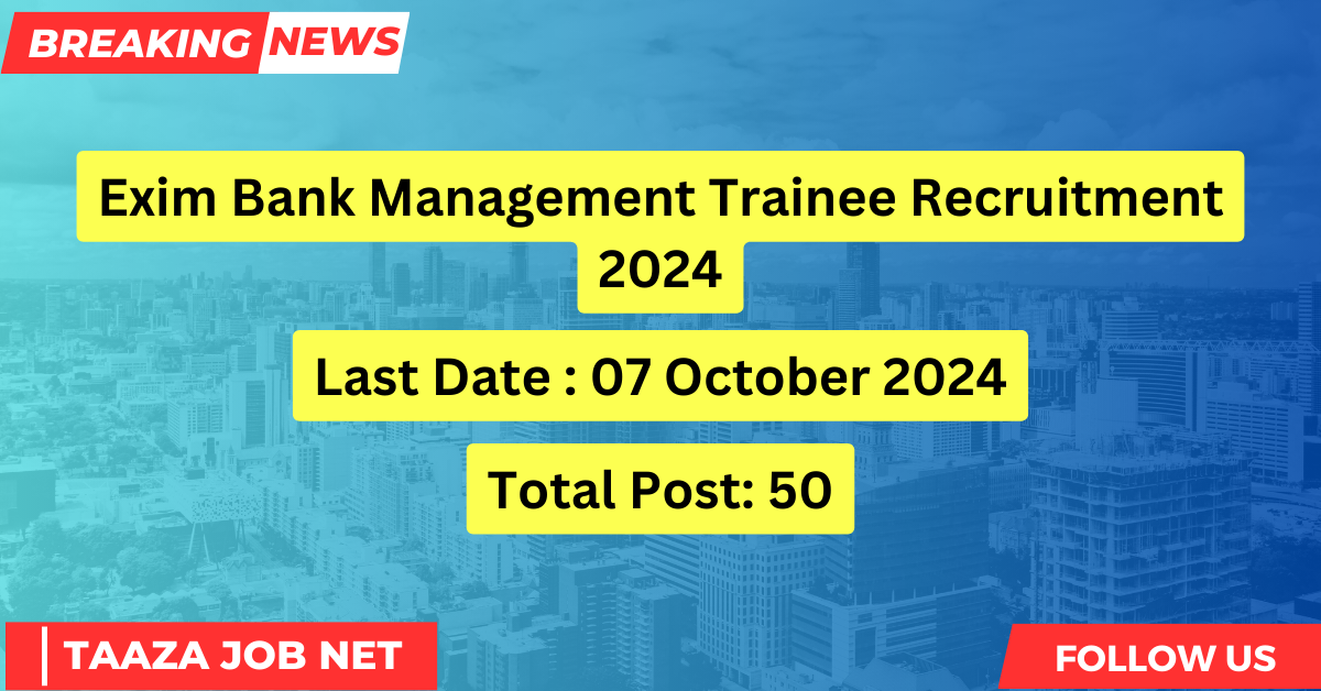 Exim Bank Management Trainee Recruitment 2024