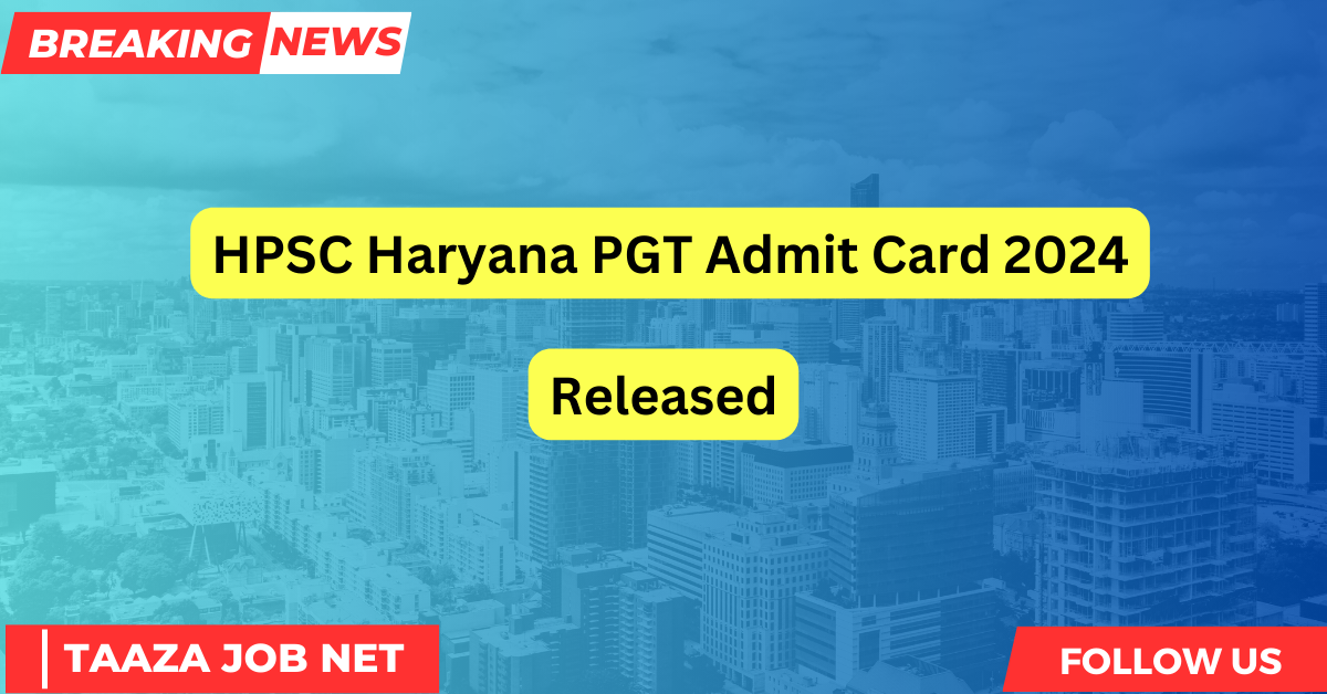 HPSC Haryana PGT Admit Card 2024