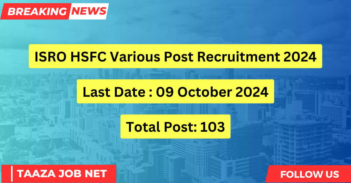 ISRO HSFC Various Post Recruitment 2024