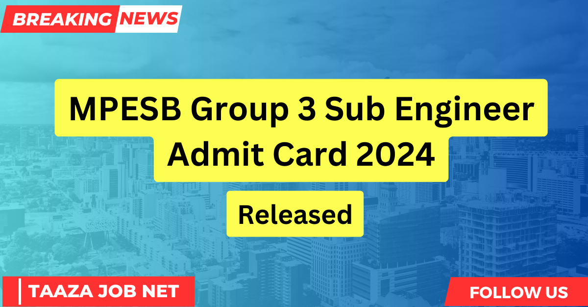 MPESB Group 3 Sub Engineer Admit Card 2024