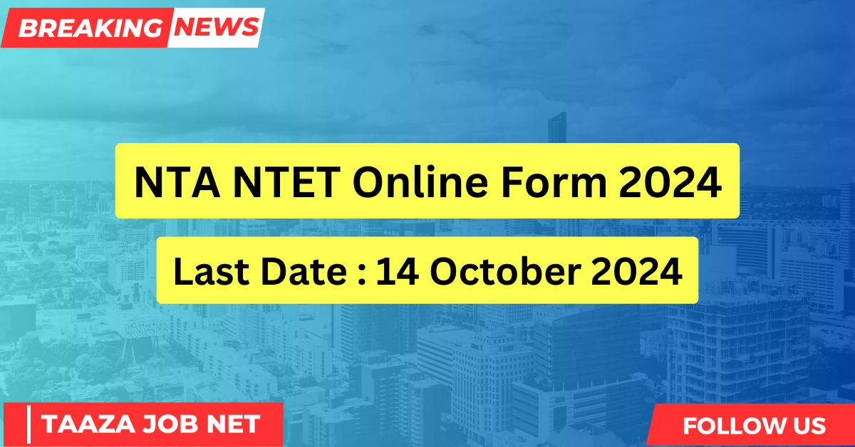 NTA NTET Online Form 2024