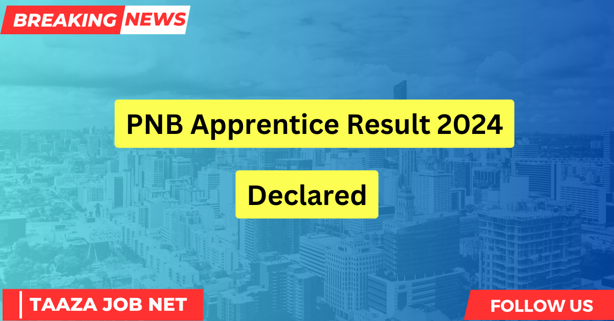 PNB Apprentice Result 2024