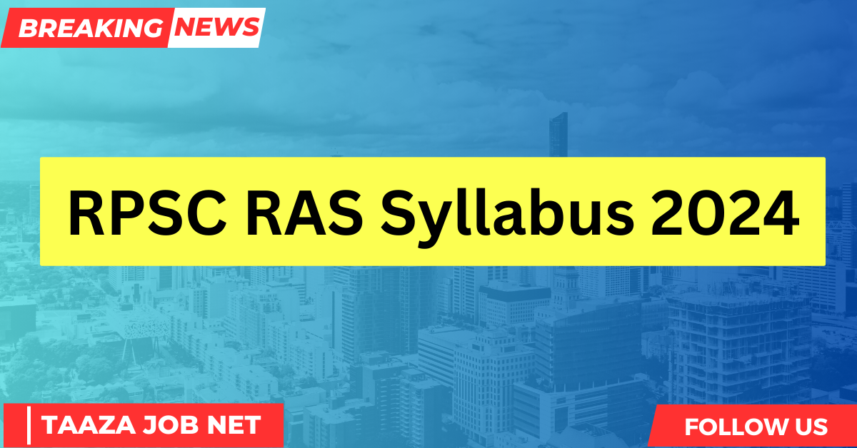 RPSC RAS Syllabus 2024