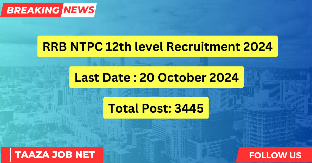 RRB NTPC 12th level Recruitment 2024