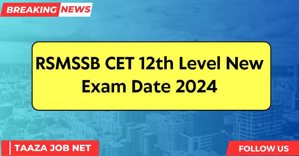 RSMSSB CET 12th Level New Exam Date 2024