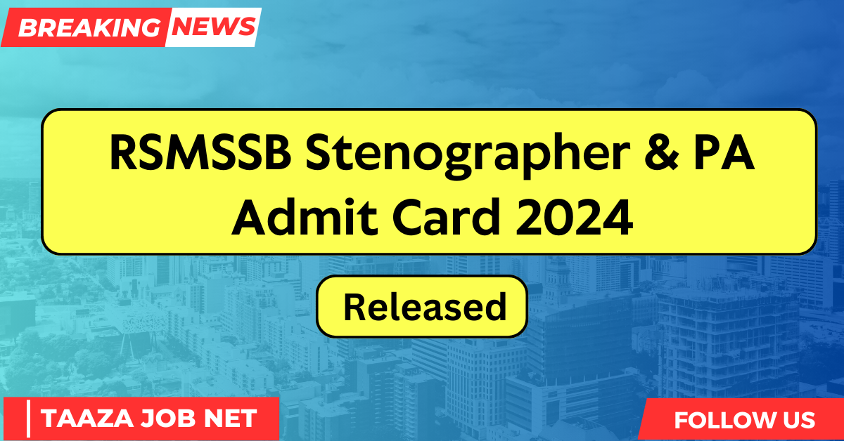 RSMSSB Stenographer & PA Admit Card 2024