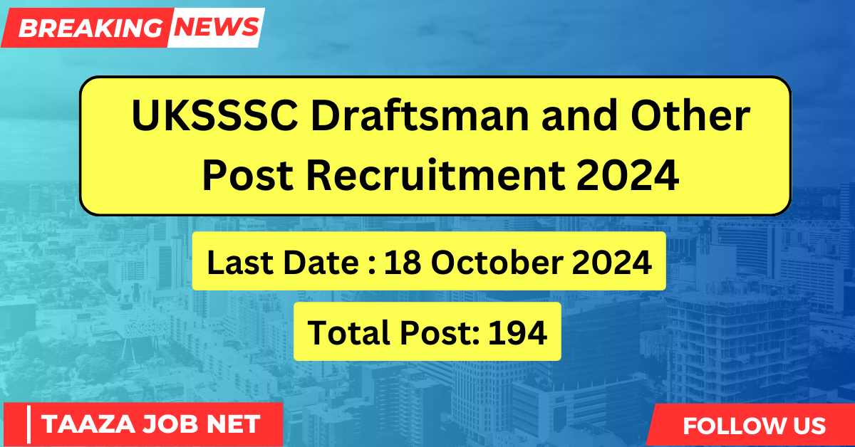 UKSSSC Draftsman and Other Post Recruitment 2024