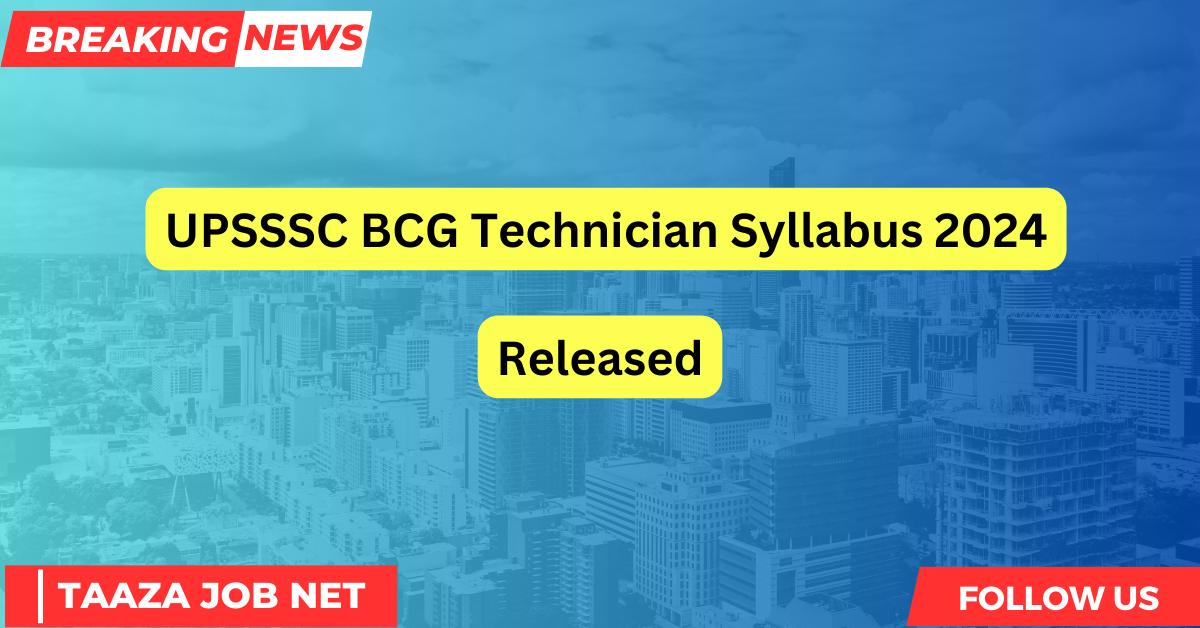 UPSSSC BCG Technician Syllabus 2024