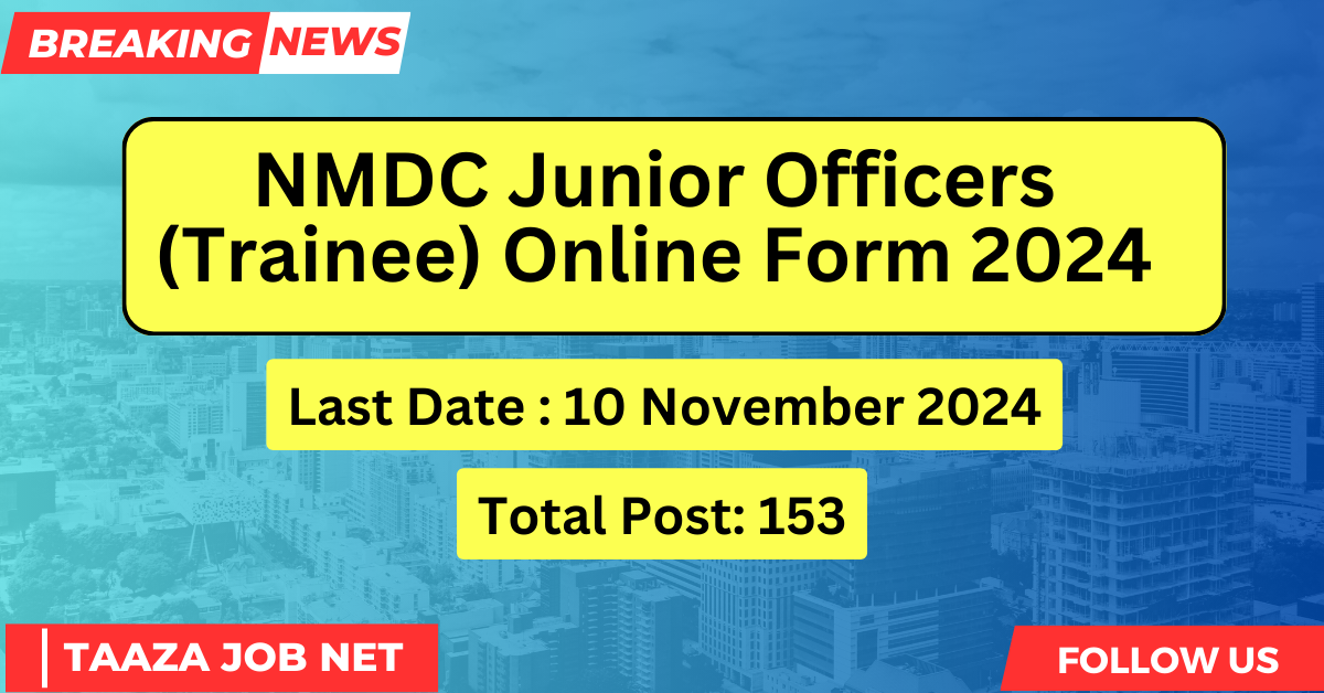 NMDC Junior Officers (Trainee) Online Form 2024