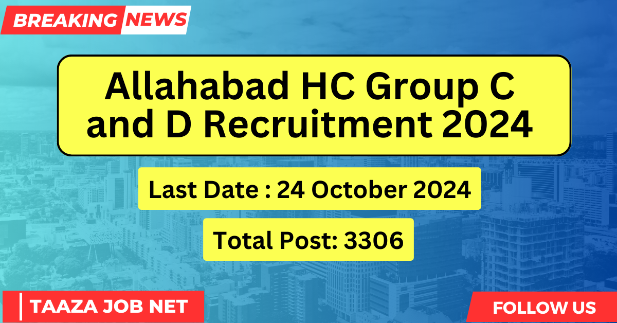 Allahabad HC Group C and D Recruitment 2024