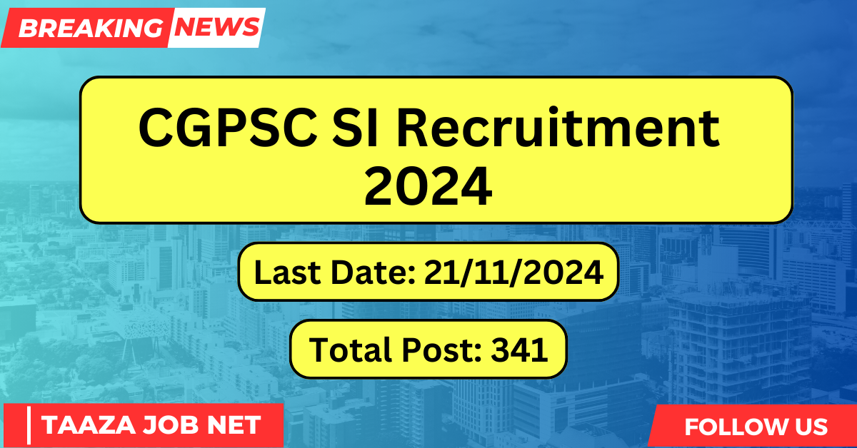 CGPSC SI Recruitment 2024