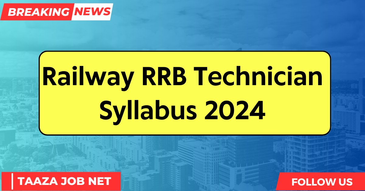 Railway RRB Technician Syllabus 2024