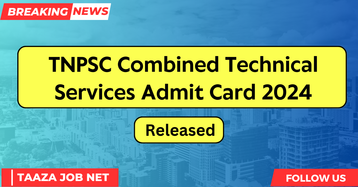 TNPSC Combined Technical Services Admit Card 2024