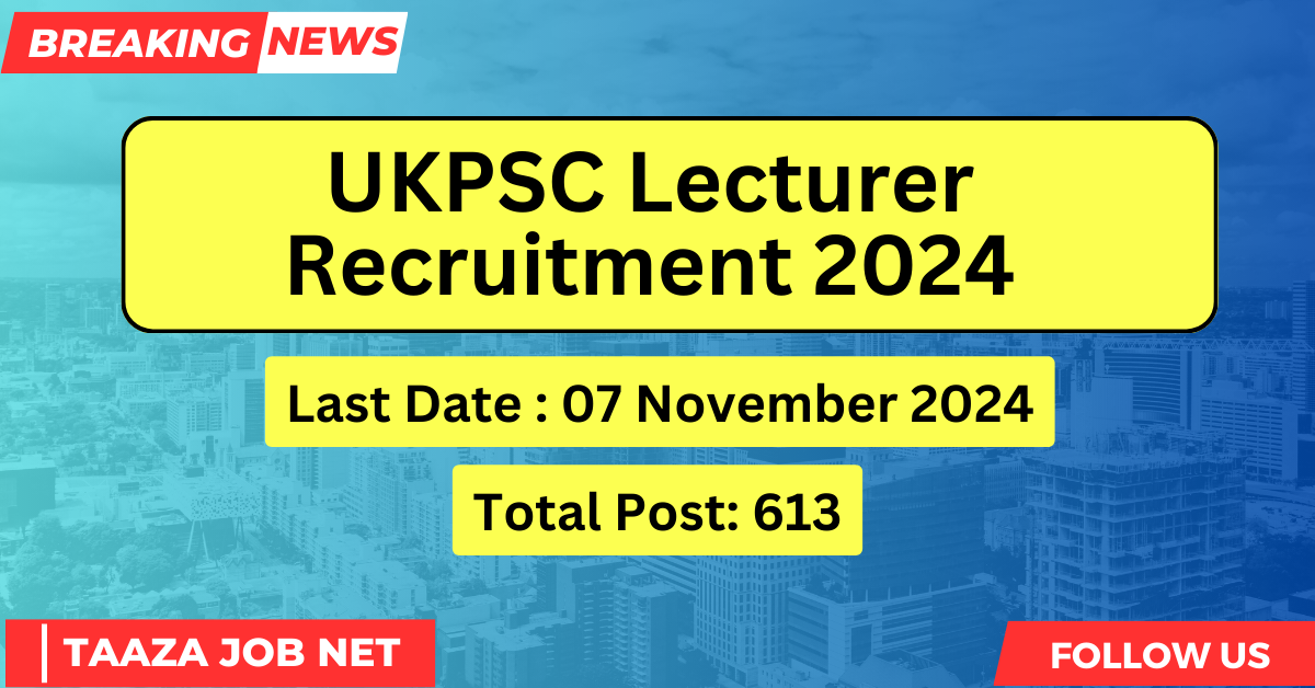 UKPSC Lecturer Recruitment 2024