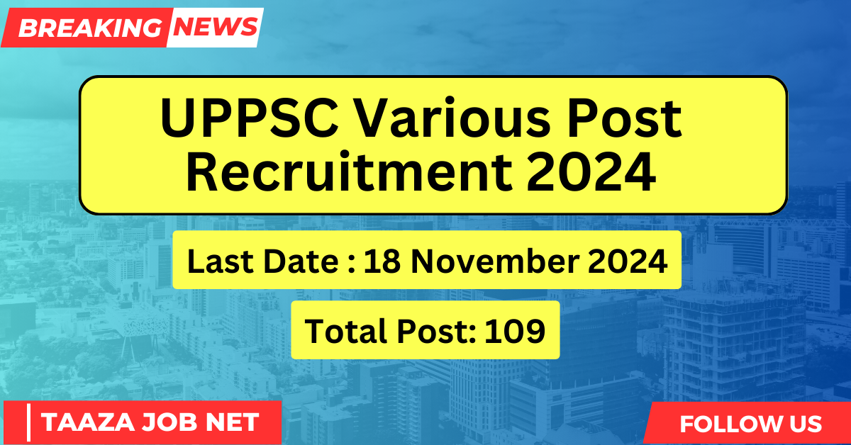 UPPSC Various Post Recruitment 2024