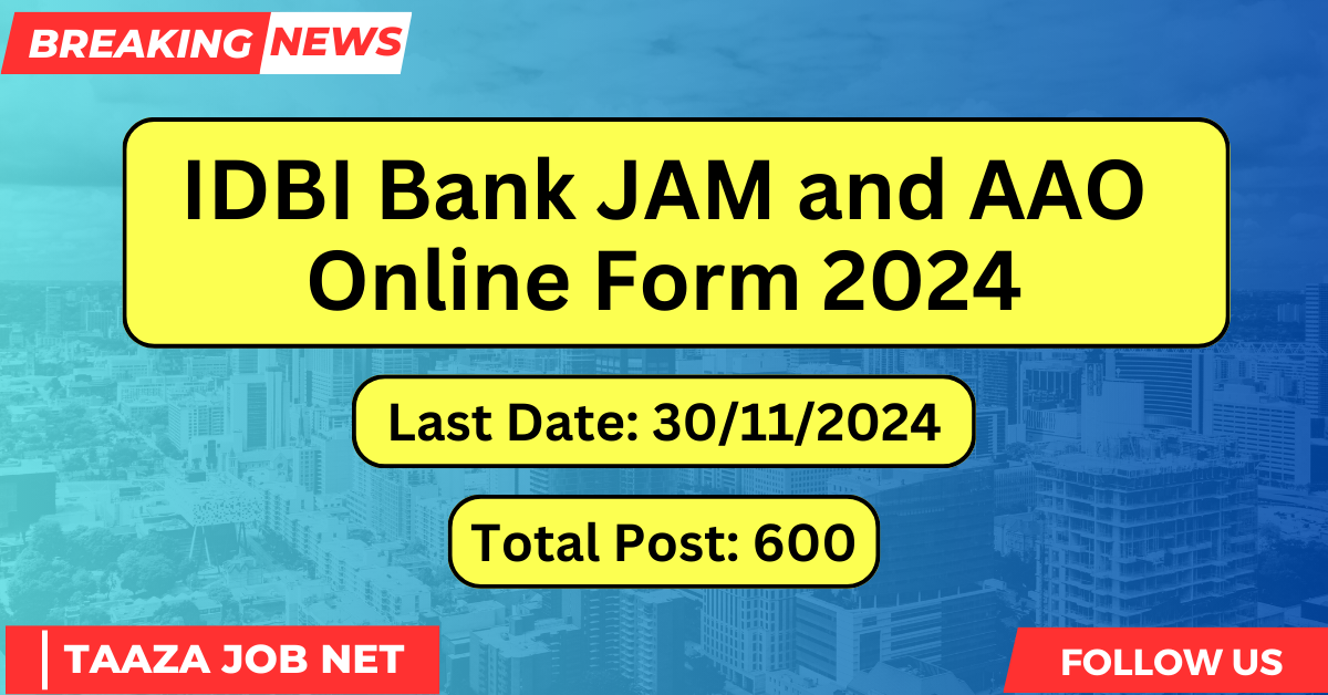 IDBI Bank JAM and AAO Online Form 2024