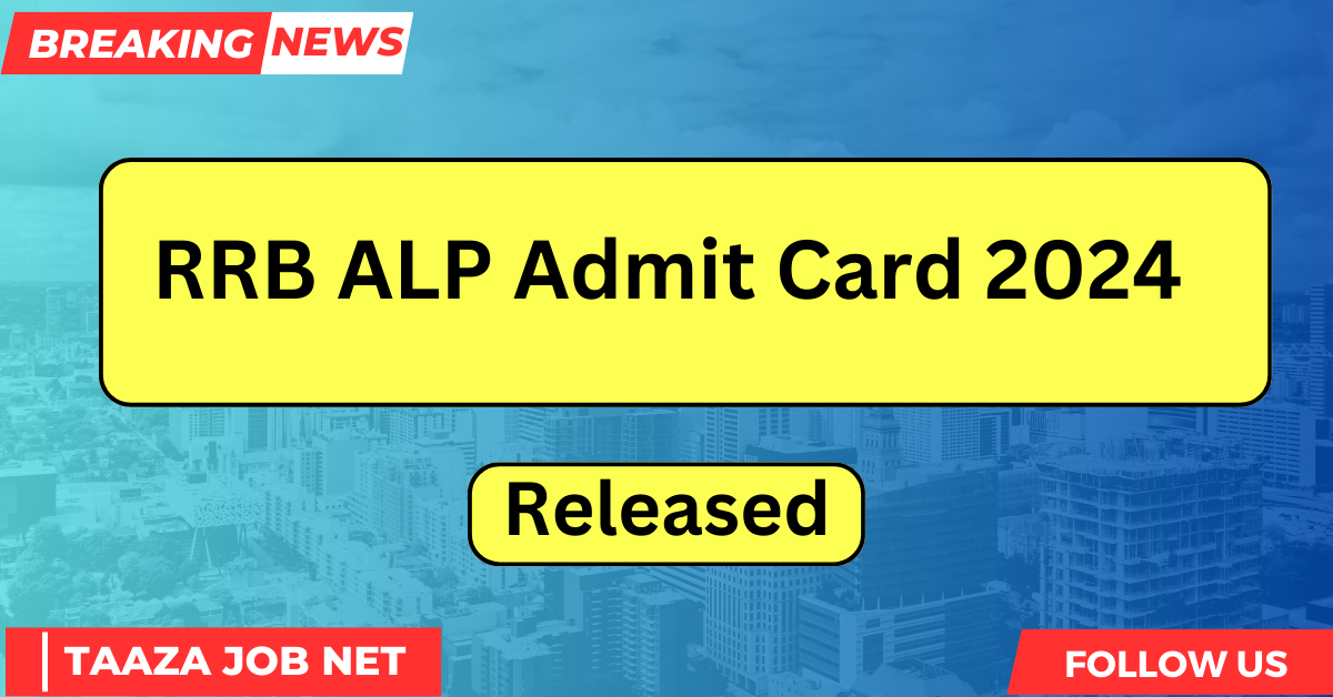 RRB ALP Admit Card 2024