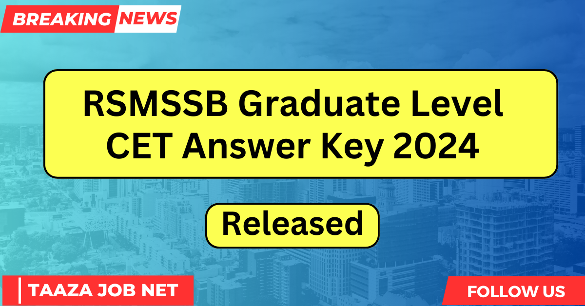 RSMSSB Graduate Level CET Answer Key 2024