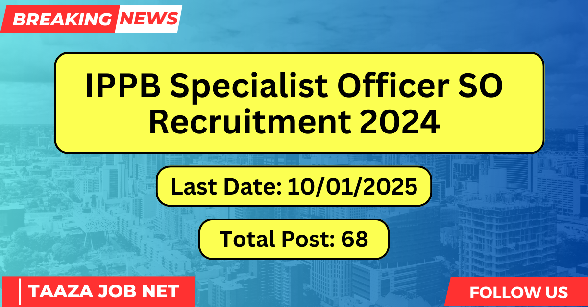 IPPB Specialist Officer SO Recruitment 2024