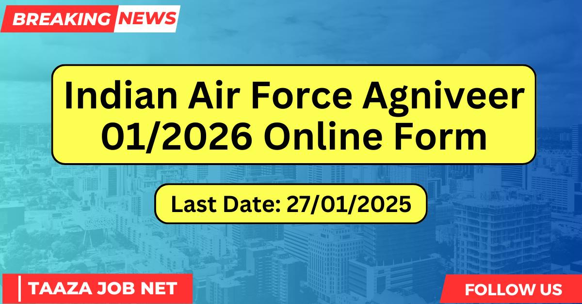 Indian Air Force Agniveer 01/2026 Online Form