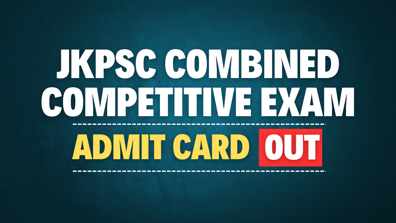 JKPSC Combined Competitive Exam Admit Card 2025